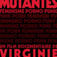 Mutantes - Punk Porn Feminism